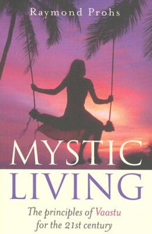 Kniha Mystic Living Raymond Prohs