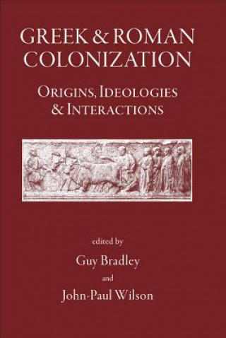 Buch Greek and Roman Colonisation G.J. Bradley