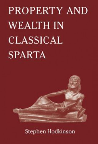 Carte Property and Wealth in Classical Sparta Stephen Hodgkinson