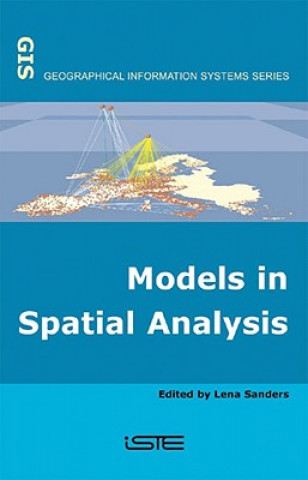 Książka Models in Spatial Analysis Lena Sanders