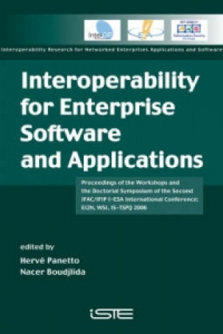 Könyv Interoperability for Enterprise Software and Applications (Proceedings of the Workshops and the Doctorial Symposium of the Second IFAC/IFIP I-ESA) Hervé Panetto