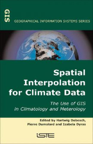 Könyv Spatial Interpolation for Climate Data - The Use of GIS in Climatology and Meteorology Hartwig Dobesch