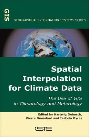 Libro Spatial Interpolation for Climate Data - The Use of GIS in Climatology and Meteorology Hartwig Dobesch