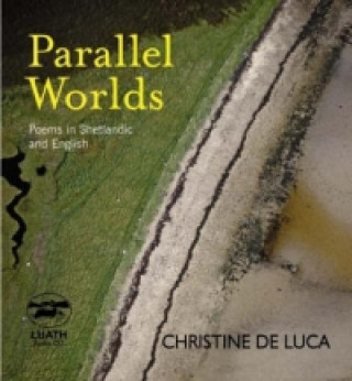 Audio Parallel Worlds Christine De Luca