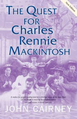 Book Quest for Charles Rennie Mackintosh John Cairney