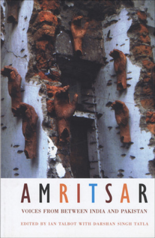 Kniha Amritsar - Voices from Between India and Pakistan Tariq Talbot