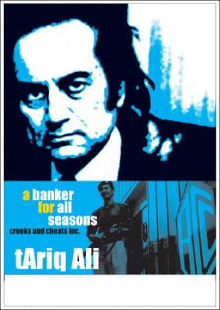 Kniha Banker For All Seasons - Bank of Crooks and Cheats  Inc. Ali Tariq