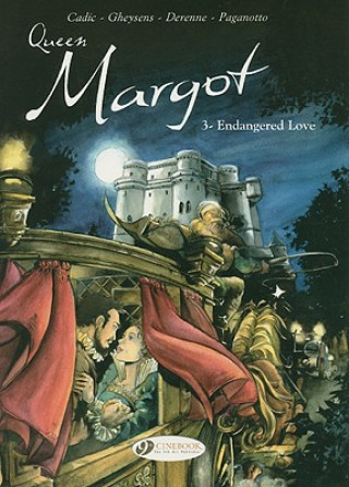 Книга Queen Margot Vol.3: Endangered Love Olivier Cadic