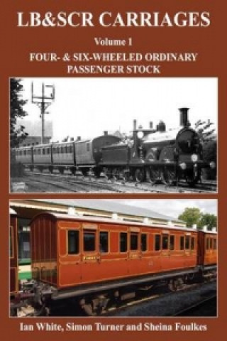 Könyv LB&SCR Carriages Volume 1 Simon Turner