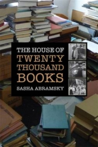 Kniha House of Twenty Thousand Books Sasha Abramsky