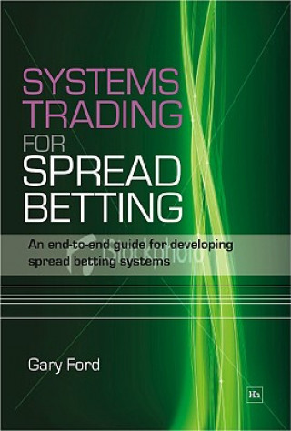 Kniha Systems Trading for Spread Betting Gary Ford