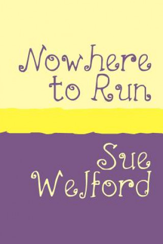 Boek Nowhere to Run Sue Welford