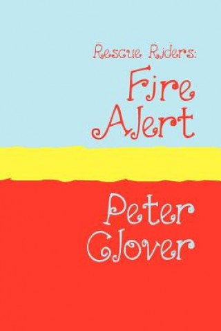 Kniha Fire Alert Peter Clover