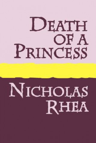 Książka Death of a Princess Nicholas Rhea