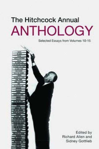 Kniha Hitchcock Annual Anthology - Selected Essays from Volumes 10-15 Sidney Gottlieb