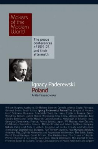 Kniha Ignacy Paderewski: Poland Anita Prazmowska