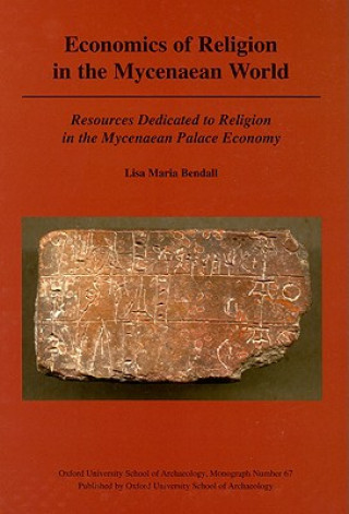Kniha Economics of Religion in the Mycenaean World L.M. Bendall