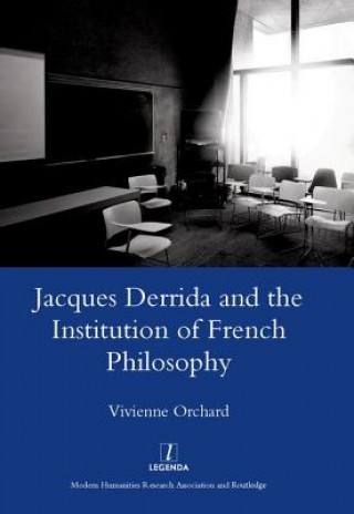 Carte Jacques Derrida and the Institution of French Philosophy Vivienne Orchard
