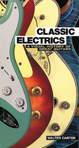 Livre Classic Electrics Walter Carter