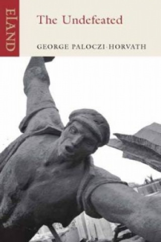 Könyv Undefeated George Paloczi-Horvath