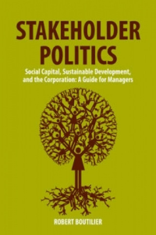 Книга Stakeholder Politics Robert Boutilier