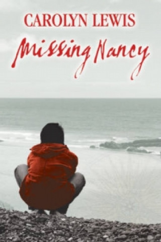Knjiga Missing Nancy Carolyn Lewis