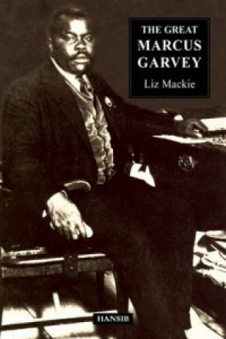 Kniha Great Marcus Garvey Liz Mackie