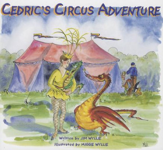 Kniha Cedric's Circus Adventure Jim Wyllie