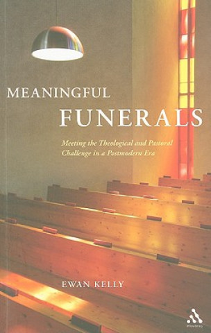Knjiga Meaningful Funerals Ewan Kelly