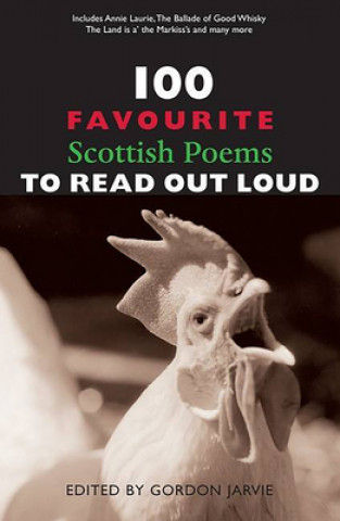 Kniha 100 Favourite Scottish Poems to Read Out Loud 