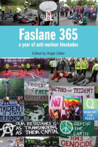 Könyv Faslane 365 Angie Zelter