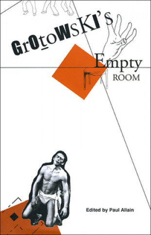 Buch Grotowski's Empty Room Paul Allain