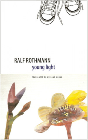 Könyv Young Light Ralf Rothmann
