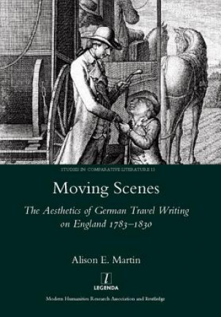 Knjiga Moving Scenes Alison E. Martin