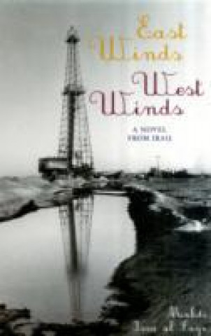 Knjiga East Winds, West Winds Mahdi Issa Al-Saqr