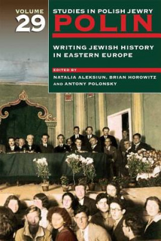 Book Polin: Studies in Polish Jewry Volume 29 Natalia Aleksiun