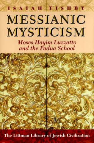 Könyv Messianic Mysticism Isaiah Tishby