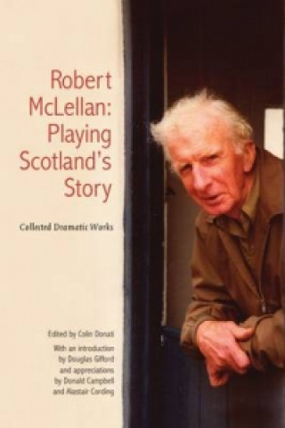 Kniha Robert McLellan, Playing Scotland's Story Robert McLellan