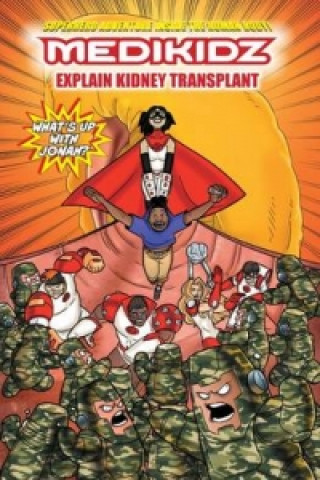 Kniha What's Up with Jonah? Medikidz Explain Kidney Transplant Kim Chilman-Blair