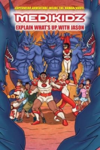 Könyv What's Up with Jason? Medikidz Explain HIV Kim Chilman-Blair