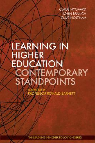 Книга Learning in Higher Education: Contemporary Standpoints Claus Nygaard