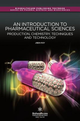 Carte Introduction to Pharmaceutical Sciences Jiben Roy