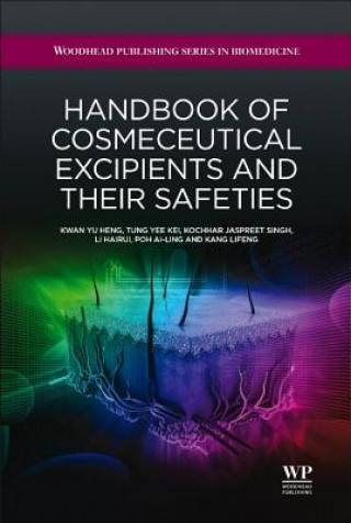 Könyv Handbook of Cosmeceutical Excipients and their Safeties Yu Heng Kwan