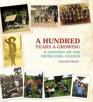 Könyv Hundred Years A-Growing Gillian Finan