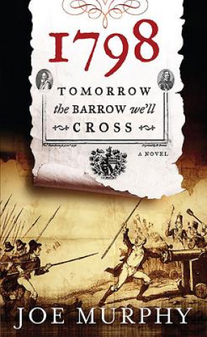 Knjiga 1798 - Tomorrow the Barrow We Cross Joe Murphy