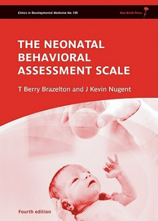 Könyv Neonatal Behavioral Assessment Scale 4e T. Berry Brazelton