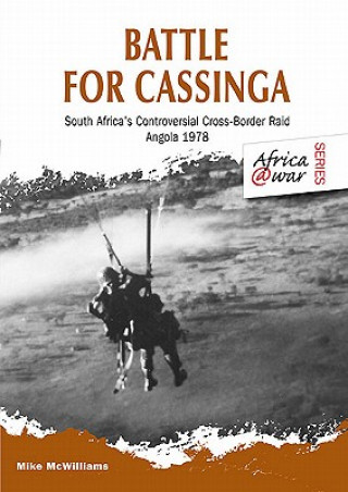 Boek Battle for Cassinga Mike McWilliams