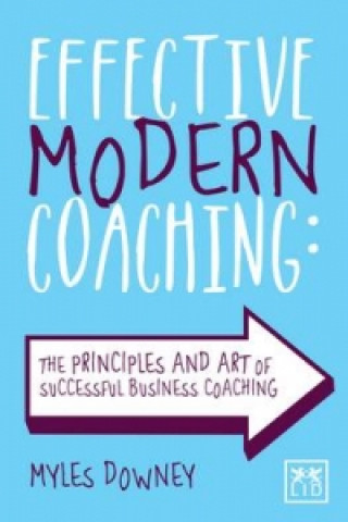Книга Effective Modern Coaching Myles Downey