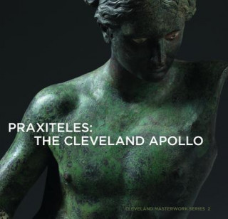 Könyv Praxiteles: The Cleveland Apollo Michael Bennett