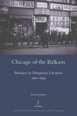 Kniha Chicago of the Balkans Gwen Jones